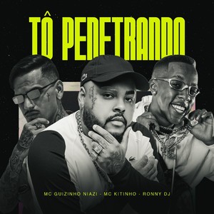 TÔ PENETRANDO (Explicit)