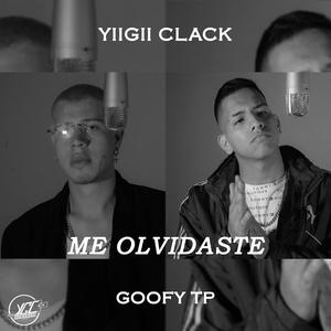 Me Olvidaste (feat. Goofy Tp)