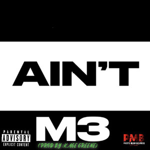 Aint M3 (Explicit)