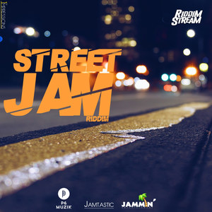 Street Jam Riddim (Explicit)