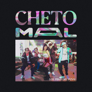 Cheto Mal (Explicit)