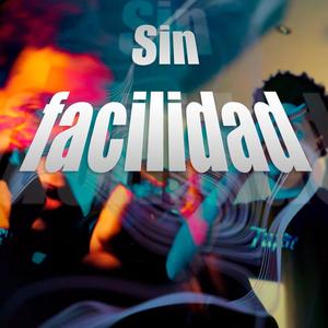 Sin facilidad (Explicit)