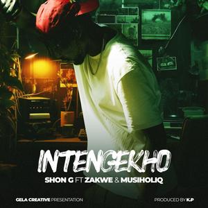 Intengekho (feat. Zakwe & Musiholiq)