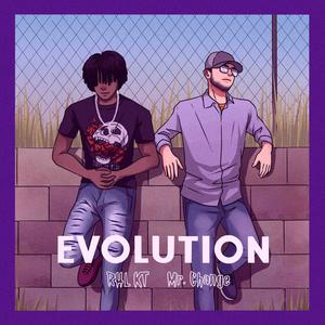 Evolution (feat. Mr. Change) [Explicit]