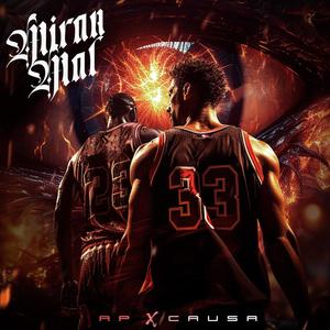 Miran Mal (feat. AP) (Explicit)