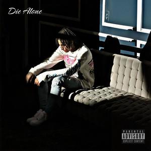 Die Alone (Explicit)