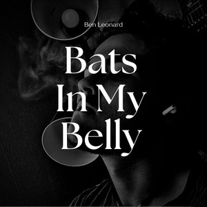 Bats in My Belly