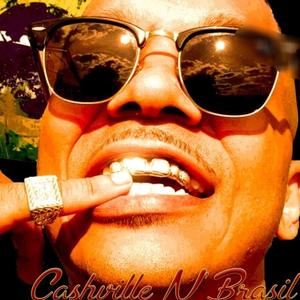 Cashville N Brasil (Explicit)