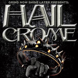 Hail Crome (Explicit)