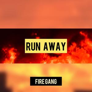 RUN AWAY