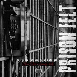 Prison Felt (Explicit)