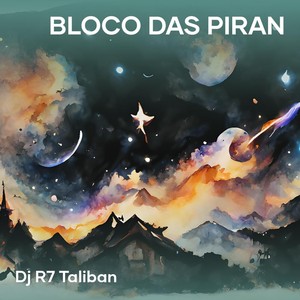 Bloco das Piran (Remix) [Explicit]