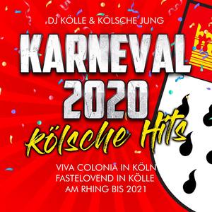 Karneval 2020 kölsche Hits - Viva Colonia in Köln (Fastelovend in Kölle am Rhing bis 2021)