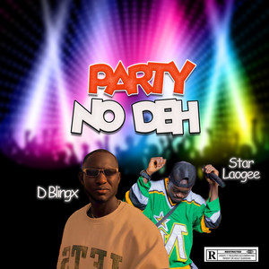 Party No Deh (Explicit)