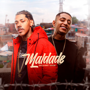 Maldade (Explicit)