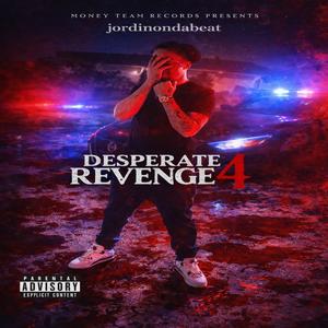Desperate 4 Revenge (Explicit)