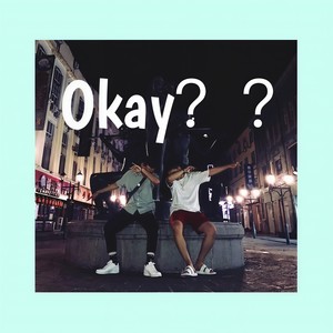 OKAY？