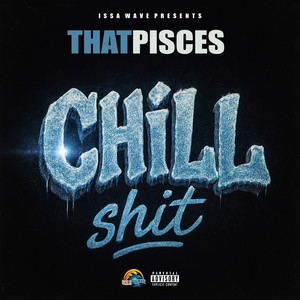 Chill **** (Explicit)