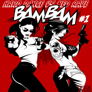 Hard Dance vs Neo Rave, Bam Bam #1 (Explicit)