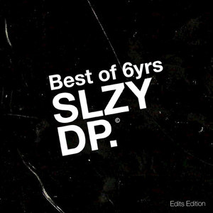 Best of 6yrs Sleazy Deep(Edits Edition)