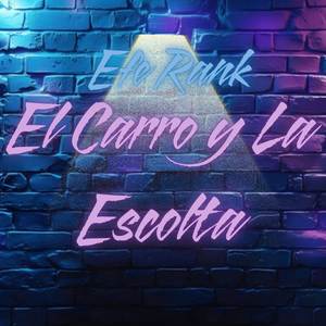 El Carro y La Escolta