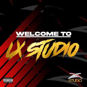 Welcome to LX Studio (Explicit)