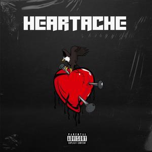 Heartache (Original) [Explicit]