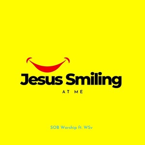 Jesus Smiling at Me