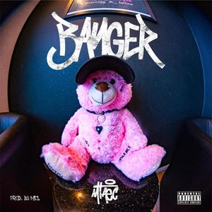 BANGER (Explicit)