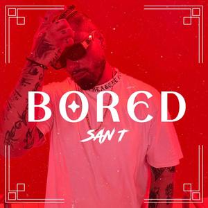 BORED (Explicit)