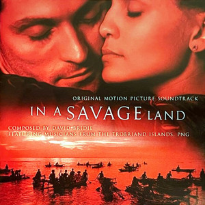 In a Savage Land (Original Motion Picture Soundtrack)