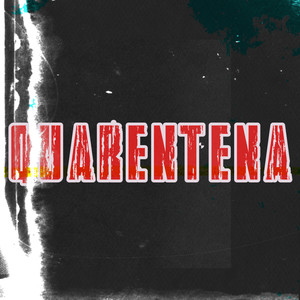 Quarentena (Explicit)