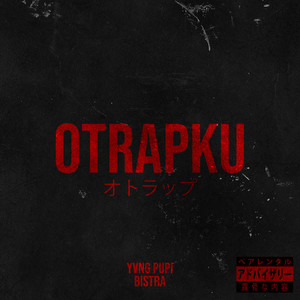 Otrapku (Explicit)