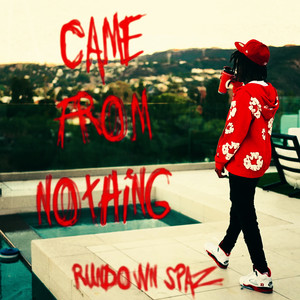 Came From Nothing (Explicit)