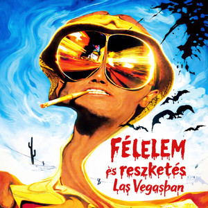 Félelem és reszketés Las Vegasban (Explicit)