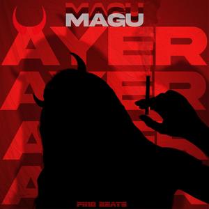 Magu - AYER (Explicit)