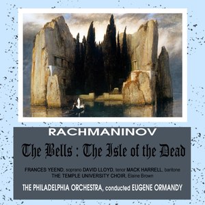Rachmaninov: The Bells & The Isle of the Dead