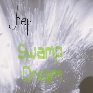 Swamp Dream