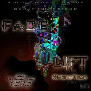 Face Lift #HomeTeam Edition (Explicit)