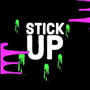 Stick Up (Explicit)