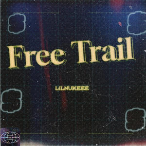 Free Trail (Explicit)