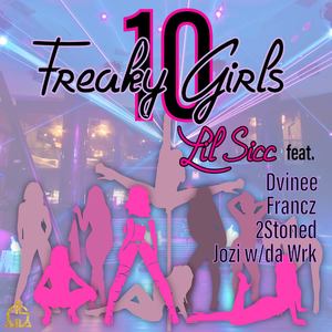 10  Freaky Girls (feat. Dvinee, Francz, 2Stoned & Jozi) [Explicit]