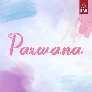 Parwana (Original Motion Picture Soundtrack)