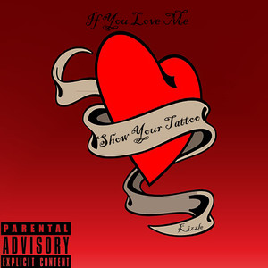 Show Your Tattoo (If You Love Me) (Explicit)