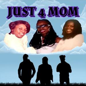 Antjuan KTTO - Just 4 Mom (feat. Young Quis & Lemar B) (Explicit)