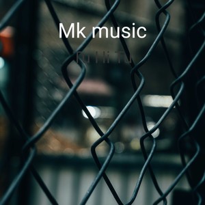 Mk music