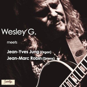 Wesley G. meets Jean-Yves Jung & Jean-Marc Robin