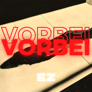 Vorbei (Explicit)