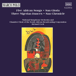 Khumalo: 5 African Songs / Van Dijk: San Gloria / San Chronicle