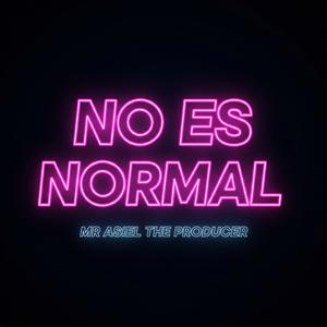 No Es Normal (Instrumental)
